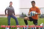 Güray ve Cenk’e milli onur