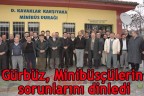Gürbüz, Minibüsçülerin sorunlarını dinledi