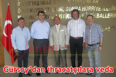 Gürsoy’dan ihracatçılara veda