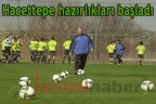 Hacettepe hazırlıkları başladı