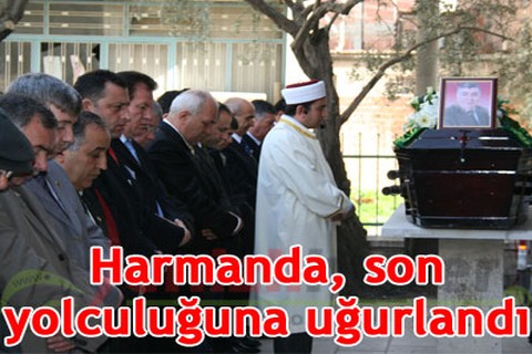 Harmanda, son yolculuğuna uğurlandı