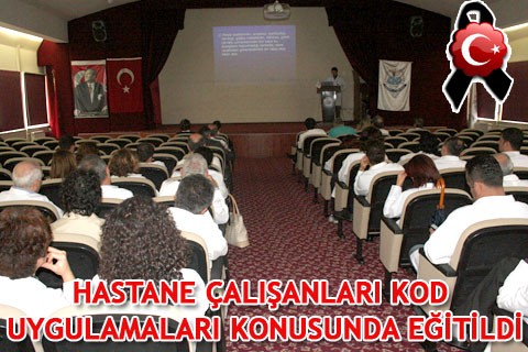 HASTANE ÇALIŞANLARI KOD UYGULAMALARI KONUSUNDA EĞİTİLDİ