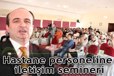 Hastane personeline iletişim semineri