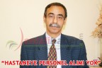 “HASTANEYE PERSONEL ALIMI YOK”