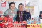 HATİCE ABLA’YA GİRİŞİMCİ KADIN DESTEĞİ