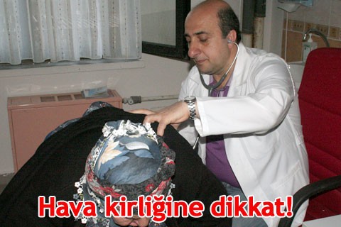 Hava kirliğine dikkat!