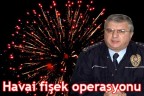 Havai fişek operasyonu