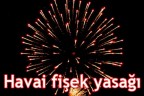 Havai fişek yasağı
