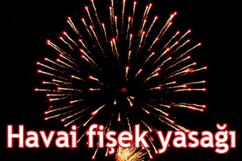 Havai fişek yasağı