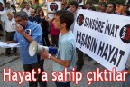 Hayat’a sahip çıktılar