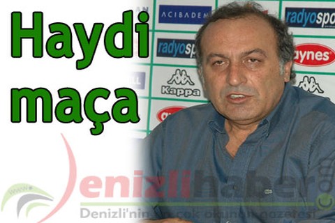 Haydi maça