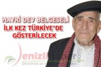 HAYRİ DEV BELGESELİ İLK KEZ TÜRKİYE’DE GÖSTERİLECEK