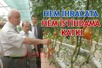 Hem ihracata hem istihdama katkı
