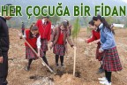 HER ÇOCUĞA BİR FİDAN