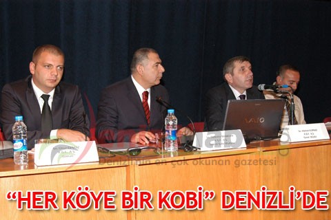 “HER KÖYE BİR KOBİ” DENİZLİ’DE