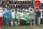 “Hiç mi vicdanınız sızlamadı?”