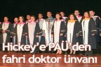 Hickey’e PAÜ’den fahri doktor ünvanı