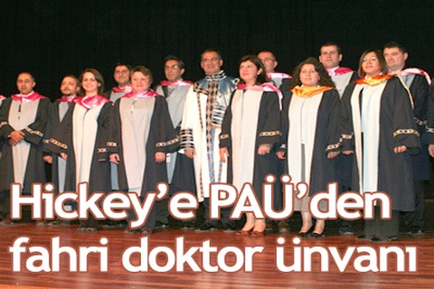 Hickey’e PAÜ’den fahri doktor ünvanı