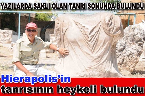 Hierapolis’in tanrısının heykeli bulundu