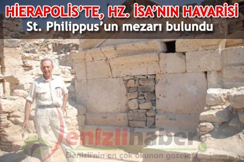 Hierapolis’te, Hz. İsa’nın havarisi St. Philippus’un mezarı bulundu