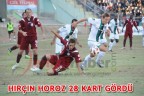 HIRÇIN HOROZ 28 KART GÖRDÜ