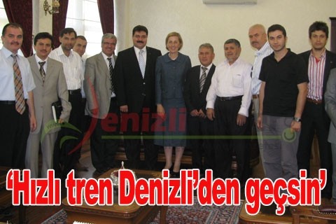 “Hızlı tren Denizli’den geçsin”