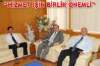 “HİZMET İÇİN BİRLİK ÖNEMLİ”