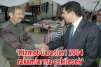 Hizmet ücretleri 2004 rakamlarına çekilecek