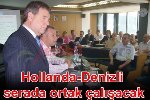 Hollanda-Denizli serada ortak çalışacak