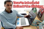 Hollanda’dan Tavas haberi giriyor
