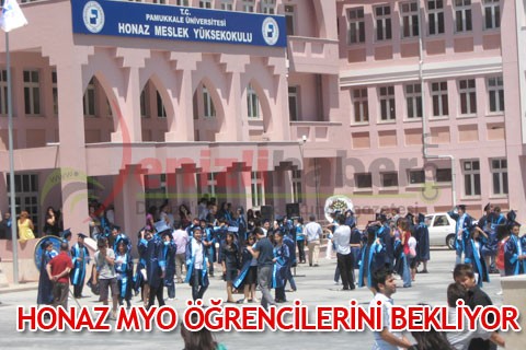 HONAZ MYO ÖĞRENCİLERİNİ BEKLİYOR