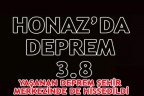 HONAZ’DA DEPREM