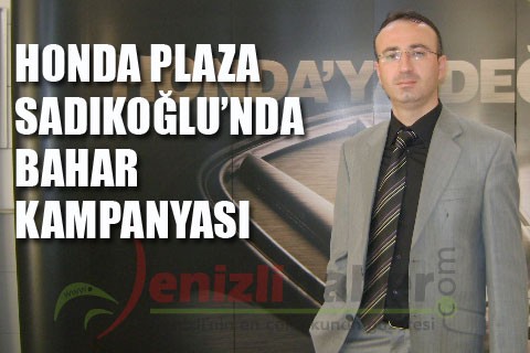 HONDA PLAZA SADIKOĞLU’NDA BAHAR KAMPANYASI