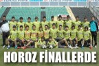 HOROZ FİNALLERDE