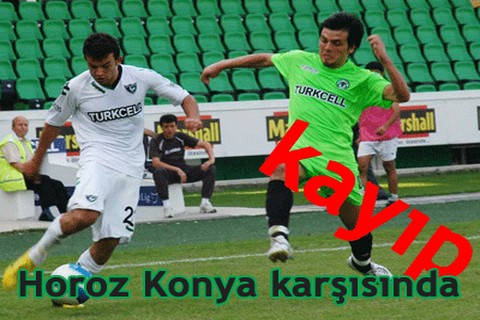 Horoz Konya karşısında kayıp