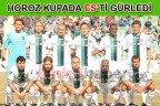 HOROZ KUPADA ES’Tİ GÜRLEDİ