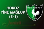 HOROZ YİNE MAĞLUP (3 – 1)