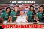 HOROZ’DA İLK İMZALAR ATILDI