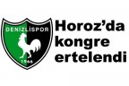 Horoz’da kongre ertelendi