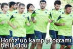 Horoz’un kamp programı belli oldu