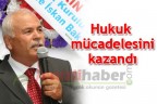 Hukuk mücadelesini kazandı