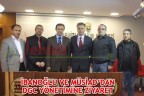 İBANOĞLU VE MÜSİAD’DAN DGC YÖNETİMİNE ZİYARET