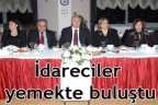 İdareciler yemekte buluştu
