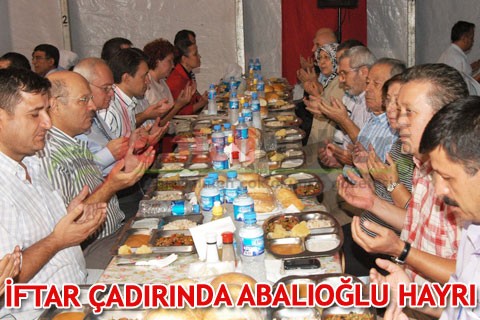 İftar çadırında Abalıoğlu hayrı