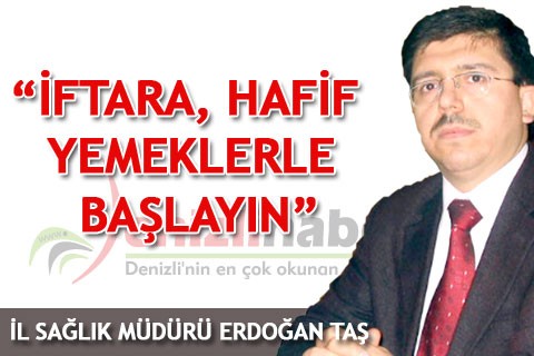 “İftara, hafif yemeklerle başlayın”
