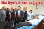 İGM üyeleri kan bağışladı