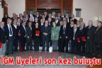 İGM üyeleri son kez buluştu