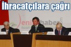 İhracatçılara çağrı