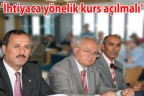 İhtiyaca yönelik kurs açılmalı