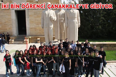 İKİ BİN ÖĞRENCİ ÇANAKKALE’YE GİDİYOR